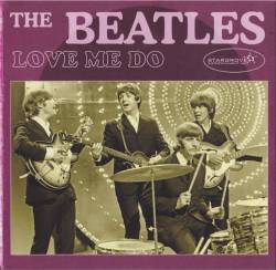 The Beatles : The Beatles - Love Me Do